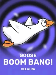 Goose Boom Bang!